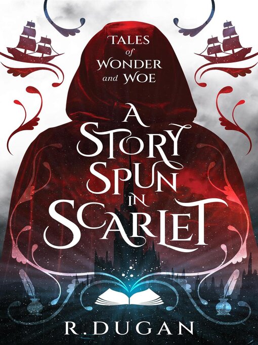 Title details for A Story Spun in Scarlet by R. Dugan - Available